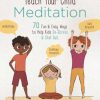 Teach your Child Meditation by Lisa Roberts                                                                             