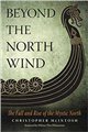 Beyond the North Wind by Christopher McIntosh                                                                           