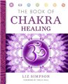 Book of Chakra Healing by Liz Simpson                                                                                   