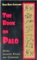 Book on Palo by Baba Raul Canizares                                                                                     