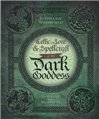 Celtic Lore and Spellcraft of the Dark Goddess by Stephanie Woodfield                                                   