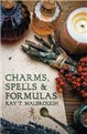 Charms, Spells and Formulas by Ray Malbrough                                                                            