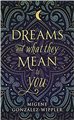Dreams & What They Mean by Gonzalez-Wippler                                                                             