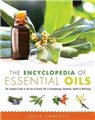 Encyclopedia of Essential Oils by Julia Lawless                                                                         