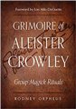 Grimore of Aleister Crowley by Rodney Orpheus                                                                           