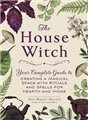 House Witch by Arin Murphy-Hiscock                                                                                      