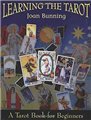 Learning the Tarot for Beginners by Joan Bunning                                                                        