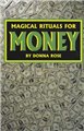 Magical Rituals for Money by Donna Rose                                                                                 