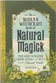 Modern Witchcraft Natural Magick (hc) by Judy Ann Nock                                                                  