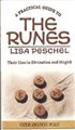 Practical Guide To The Runes  by Lisa Peschel                                                                           