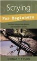 Scrying for Beginners by Donald Tyson                                                                                   